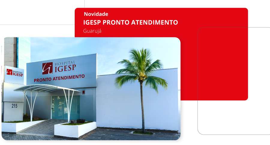 Nova unidade IGESP Guarujá - Pronto Atendimento