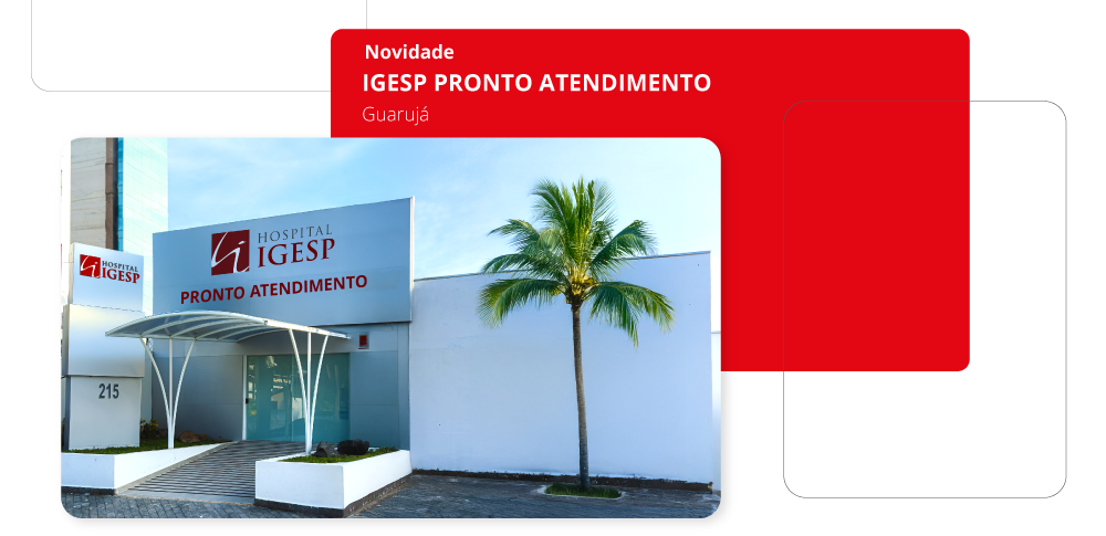 Nova unidade IGESP Guarujá - Pronto Atendimento