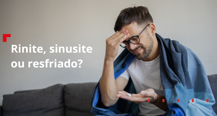 Rinite, sinusite ou resfriado