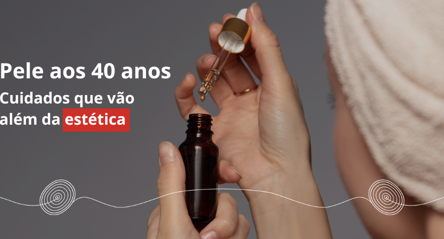 cuidados com a pele aos 40