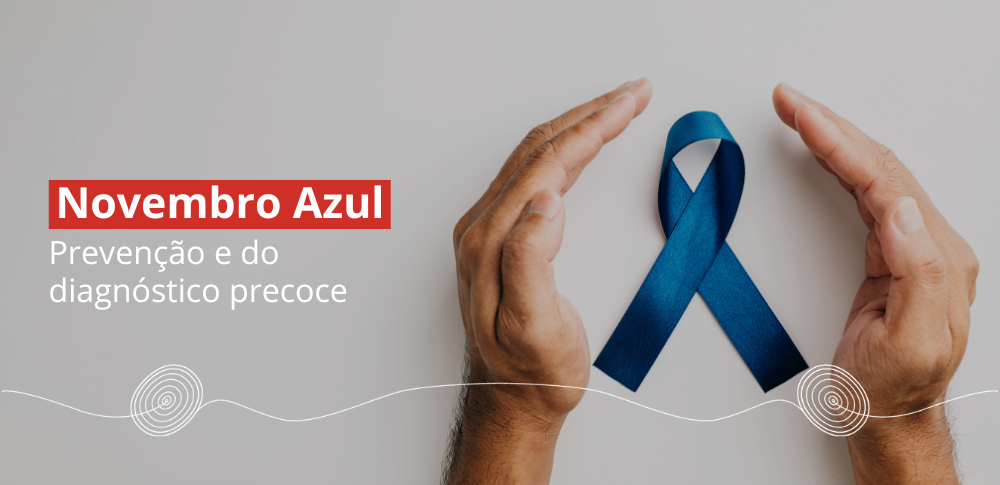 novembro azul prevencão ao cancer de prostata